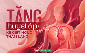Tăng huyết áp: Kẻ giết người thầm lặng 
