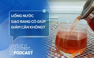 Podcast: Uống nước gạo rang có giúp giảm cân không?