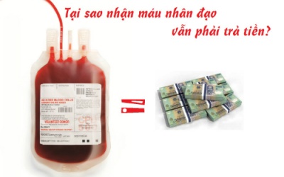 Tại sao vẫn phải trả tiền để 'mua' máu nhân đạo?