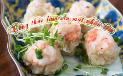 Xíu mại nhân tôm ngon miệng, đẹp mắt