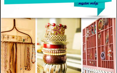 Mẹo hay giúp sắp xếp đồ trang sức, phụ kiện dễ dàng