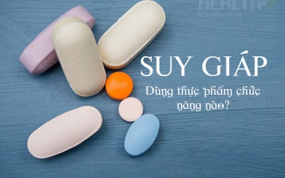 3 lý do bạn đừng vội dùng sản phẩm bổ sung cho tuyến giáp