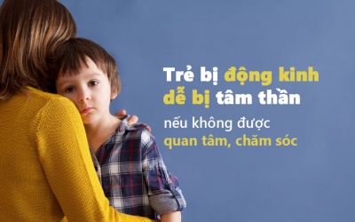 Nguy cơ phát triển bệnh lý tâm thần ở trẻ động kinh