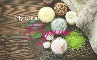 Hướng dẫn chi tiết về mỹ phẩm organic