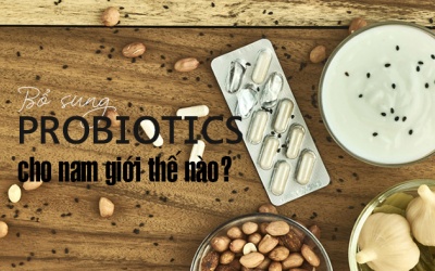 Nam giới nên bổ sung loại probiotics nào?