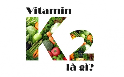 Vitamin K2 là gì và lợi ích của vitamin K2 đối với cơ thể?