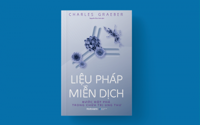 Liệu pháp miễn dịch - Bước đột phá trong chữa trị ung thư