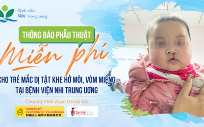 BV Nhi Trung ương phẫu thuật miễn phí cho trẻ bị sứt môi, hở hàm ếch
