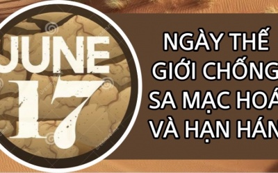 Ngày Thế giới chống Sa mạc hóa và Hạn hán 17/6