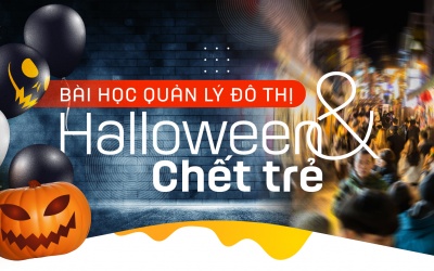Bài học quản lý đô thị: Halloween và chết trẻ