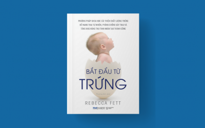 'Bắt đầu từ trứng': Cuốn sách dành cho những phụ nữ muốn sinh con