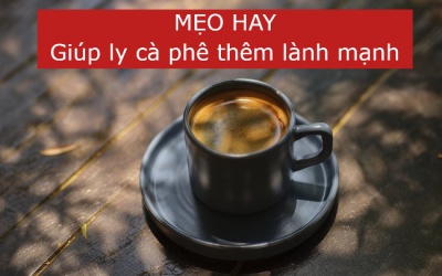 Bỏ túi 5 mẹo sau để cốc cà phê của bạn thêm lành mạnh