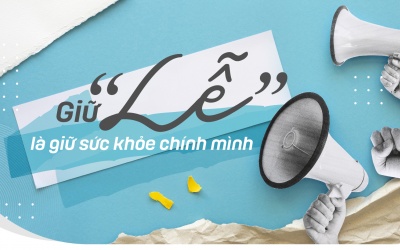 Giữ “Lễ” là giữ sức khỏe chính mình