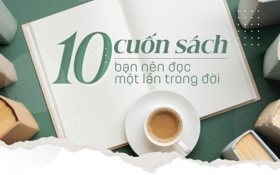 10 cuốn sách bạn nên đọc một lần trong đời