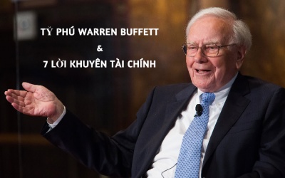 Tìm hiểu 7 bí quyết tài chính đến từ tỷ phú vĩ đại nhất thế giới Warren Buffett