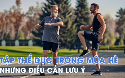 Lưu ý khi tập thể dục vào mùa Hè để tránh gây hại cho sức khỏe