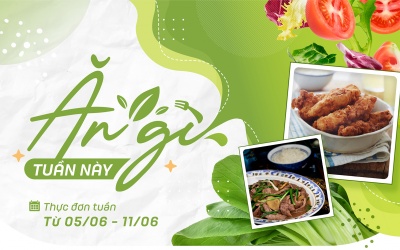 Thực đơn đa dạng cho một tuần mới đầy hứng khởi