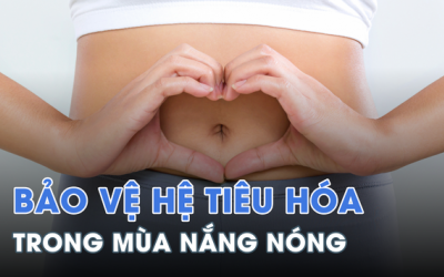 Cách đơn giản giúp chăm sóc và bảo vệ hệ tiêu hóa trong mùa hè