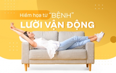 Hiểm họa từ “bệnh” lười vận động