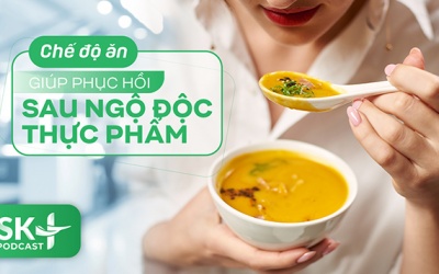 Podcast: Chế độ ăn giúp phục hồi sau ngộ độc thực phẩm
