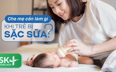 Podcast: Cha mẹ cần làm gì khi trẻ bị sặc sữa?