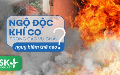 Podcast: Ngộ độc khí CO trong các vụ cháy nguy hiểm thế nào?
