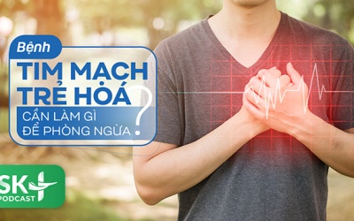 Podcast: Bệnh tim mạch trẻ hoá, cần làm gì để phòng ngừa?