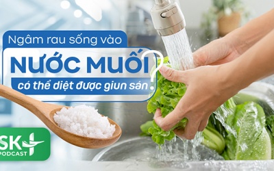 Podcast: Ngâm rau sống vào nước muối có thể diệt được giun sán không?