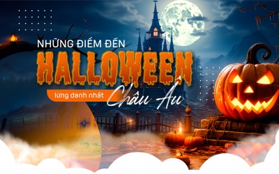 Những điểm đến Halloween lừng danh nhất ở châu Âu