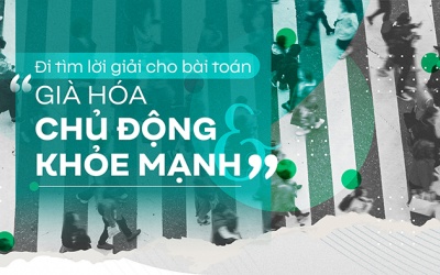Đi tìm lời giải cho bài toán “già hóa chủ động và khỏe mạnh”