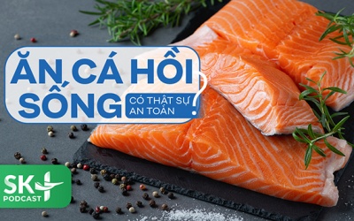 Podcast: Ăn cá hồi sống có thật sự an toàn?