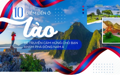 10 điểm đến ở Lào sẽ truyền cảm hứng cho bạn khám phá Đông Nam Á