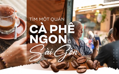 Tìm một quán cà phê ngon ở Sài Gòn