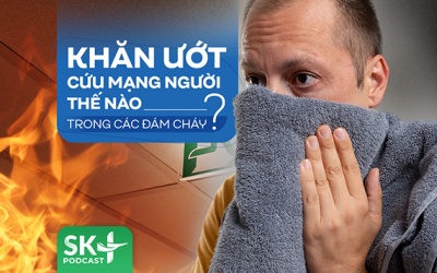 Podcast: Khăn ướt cứu mạng người thế nào trong các đám cháy?