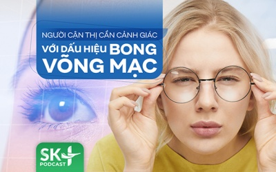 Podcast: Người cận thị cần cảnh giác với dấu hiệu bong võng mạc