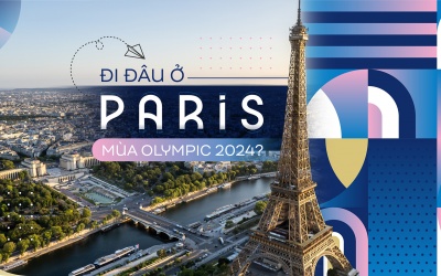 Đi đâu ở Paris mùa Olympic 2024?