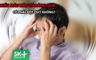 Podcast: Thiếu máu não thoáng qua có phải đột quỵ không?