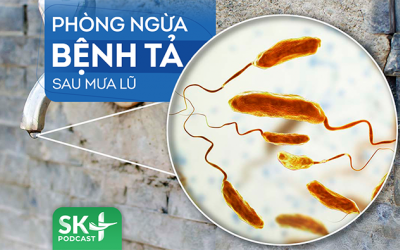 Podcast: Phòng ngừa bệnh tả sau mưa lũ