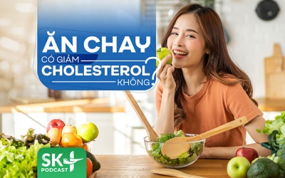 Podcast: Ăn chay có giảm cholesterol không?