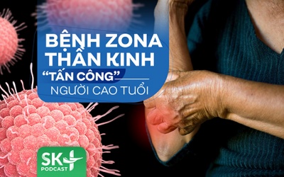 Podcast: Bệnh zona thần kinh 'tấn công' người cao tuổi