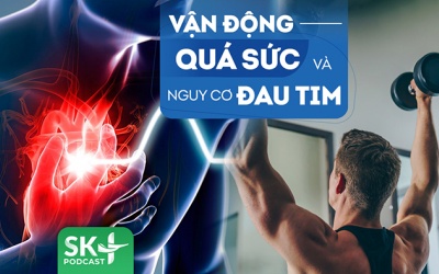 Podcast: Tập thể thao quá sức, cường độ cao, cẩn thận nhồi máu cơ tim!