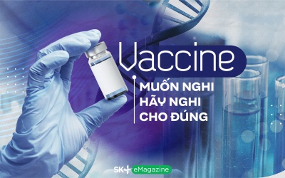 Vaccine: Muốn nghi hãy nghi cho đúng