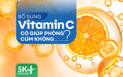 Podcast: Bổ sung vitamin C có giúp phòng cúm không?