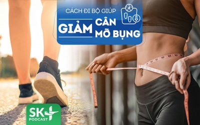 Podcast: Cách đi bộ để giảm cân, giảm mỡ bụng hiệu quả