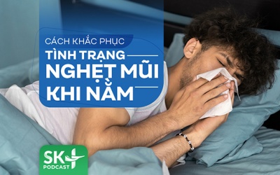 Podcast: Cách khắc phục tình trạng nghẹt mũi khi nằm