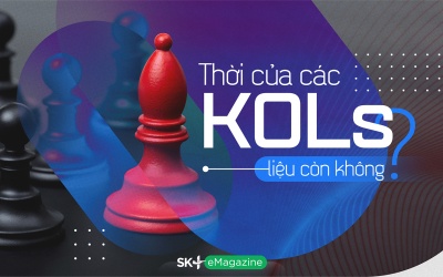 Thời của các KOLs liệu còn không?