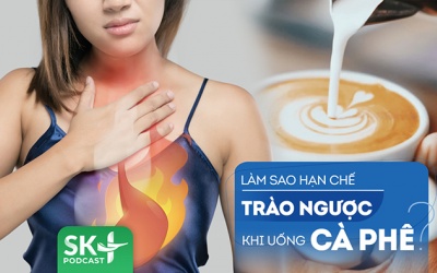 Podcast: Làm thế nào để hạn chế trào ngược mà không phải bỏ cà phê?