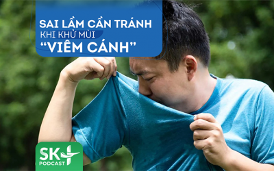 Podcast: Sai lầm cần tránh khi khử mùi “viêm cánh”