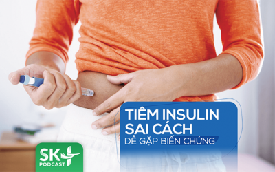 Podcast: Tiêm insulin sai cách dễ gặp biến chứng