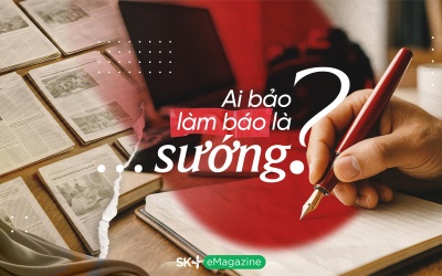 Ai bảo làm báo là… sướng?